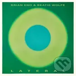 Eno Brian/Wolfe Beatie: Lateral - Eno Brian, Wolfe Beatie