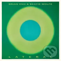 Eno Brian/Wolfe Beatie: Lateral - Eno Brian, Wolfe Beatie