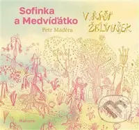 Sofinka a Medvíďátko v říši želvušek - Petr Maděra, Stanislava Karbušická (ilustrátor), Marie Mendl (ilustrátor) - kniha z kategorie Pohádky