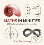 Maths in Minutes - Paul Glendinning,Maths in Minutes - Paul Glendinning