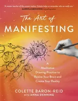 The Art of Manifesting - Colette Baron-Reid