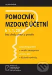 Pomocník mzdové účetní k 1.1.2018 (Bez chyb, pokut a penále)