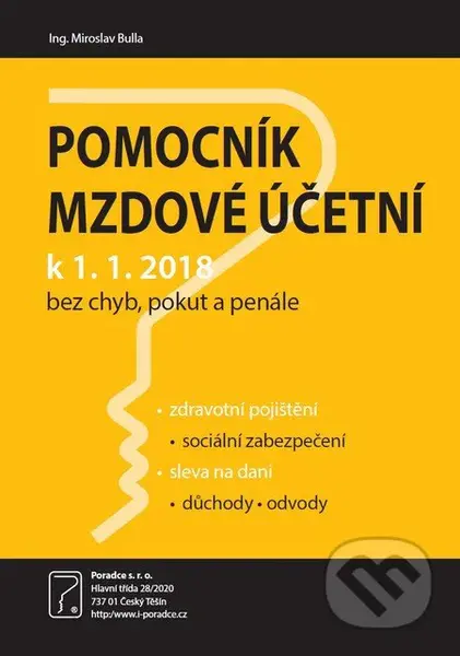 Pomocník mzdové účetní k 1.1.2018 (Bez chyb, pokut a penále)