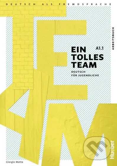 Ein tolles Team A1.1 Arbeitsbuch – Interaktive Version,Ein tolles Team A1.1 Arbeitsbuch – Interaktive Version