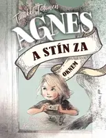 Agnes a stín za oknem - Tuutikki Tolonen