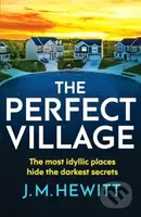 The Perfect Village (A chilling and addictive psychological thriller) - kniha z kategorie Detektivky, thrillery a horory