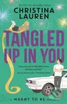 Tangled Up In You (A Meant to Be Novel) - Christina Lauren - kniha z kategorie Romantika