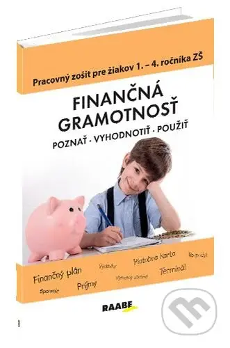 Finančná gramotnosť – pracovný zošit pre žiakov 1. – 4. ročníka ZŠ - kniha z kategorie 1. stupeň