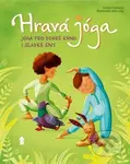 Hravá jóga (Jóga pro dobré ráno i sladké sny) - Anna Lang (ilustrátor), Lorena V. Pajalunga - kniha z kategorie Individuální sporty