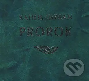 Prorok - Chalíl Džibrán