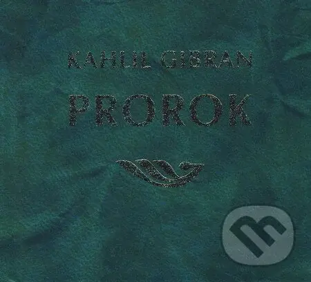 Prorok - Chalíl Džibrán