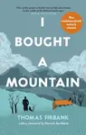 I Bought a Mountain - Thomas Firbank