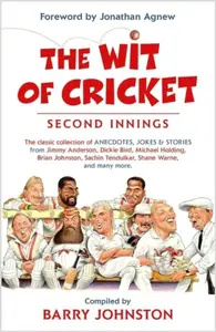 The Wit of Cricket - Barry Johnston