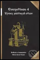 Evergetinos 4 (Výroky púštnych otcov) - Miron Keruľ-Kmec st. - kniha z kategorie Křesťanství