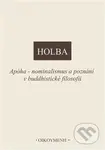 Apóha - nominalismus a poznání v buddhistické filosofii - kniha z kategorie Buddhismus