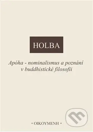 Apóha - nominalismus a poznání v buddhistické filosofii - kniha z kategorie Buddhismus
