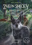 Zákon smečky: Soumrak (2) - Přízraky noci - Erin Hunter
