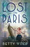 Lost in Paris (A Novel) - Betty Webb - kniha z kategorie Detektivky, thrillery a horory