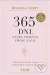 365 dni, które zmienią Twoje życie - Brianna Wiest - kniha z kategorie Psychologie