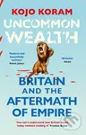 Uncommon Wealth (Britain and the Aftermath of Empire) - kniha z kategorie Odborné a naučné