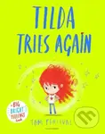 Tilda Tries Again (A Big Bright Feelings Book) - Tom Percival - kniha z kategorie Pro děti