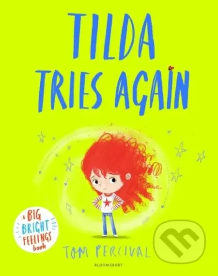 Tilda Tries Again (A Big Bright Feelings Book) - Tom Percival - kniha z kategorie Pro děti