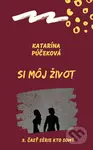 Si môj život - Katarína Púčeková - kniha z kategorie Fantasy
