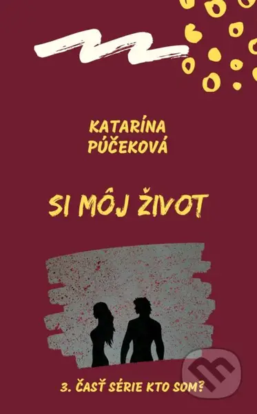 Si môj život - Katarína Púčeková - kniha z kategorie Fantasy