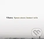 Vltava: Spass muss immer sein LP - Vltava,Vltava: Spass muss immer sein LP - Vltava