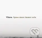 Vltava: Spass muss immer sein LP - Vltava
