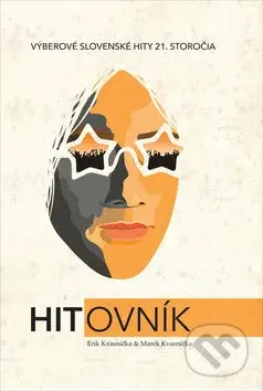 Hitovník (Výberové slovenské hity 21. storočia) - Erik Kvasnička, Marek Kvasnička - kniha z kategorie Noty