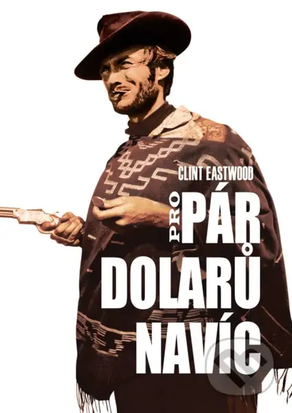 Pro pár dolarů navíc - Sergio Leone - film z kategorie Westerny