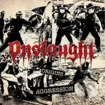 Onslaught: Origins Of Aggression (2 CD) - Onslaught