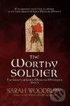 The Worthy Soldier : 9 - Sarah Woodbury - kniha z kategorie Fantasy