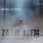 Zabil jsem... - Miroslav Tota - audiokniha z kategorie Beletrie