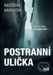 Postranní ulička - Kateřina Karolová - kniha z kategorie Thrillery