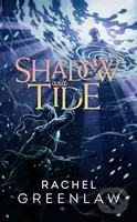 Shadow and Tide - Rachel Greenlaw - kniha z kategorie Fantasy