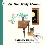 In the Half Room - Carson Ellis - kniha z kategorie Pro děti