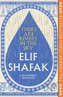 There are Rivers in the Sky - Elif Shafak - kniha z kategorie Společenská beletrie