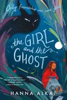 The Girl and the Ghost - Alkaf Hanna - kniha z kategorie Pro děti