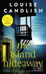 The Island Hideaway (The unforgettable debut novel from the Sunday Times bestselling author of Our House) - kniha z kategorie Společenská beletrie