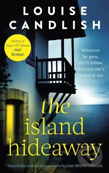 The Island Hideaway (The unforgettable debut novel from the Sunday Times bestselling author of Our House) - kniha z kategorie Společenská beletrie