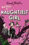 The Naughtiest Girl: Well Done, The Naughtiest Girl - kniha z kategorie Pro děti