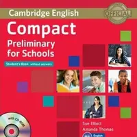 Compact Preliminary for Schools Students Book without Answers with CD-ROM - Amanda Thomas, Sue Elliott
