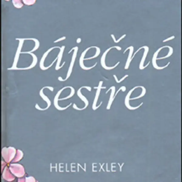 Báječné sestře - Helen Exley