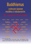 Buddhismus světovým názorem, morálkou a náboženstvím - Leopold Procházka