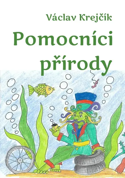Pomocníci přírody - Václav Krejčí