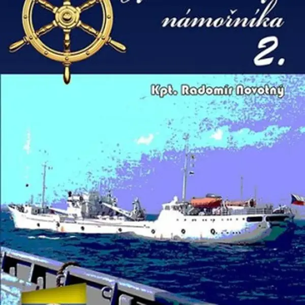 Vzpomínky námořníka 2. - Radomír Novotný
