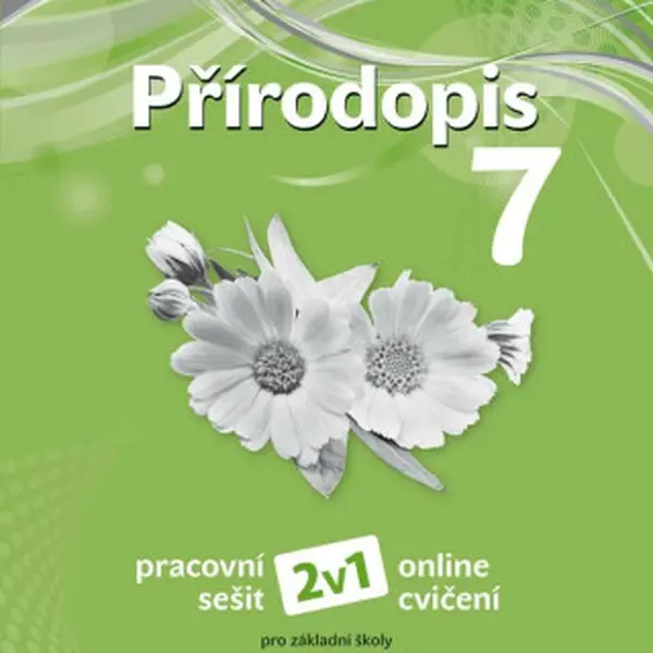 Přírodopis 7 pro ZŠ a VG PS 2v1 - Věra Čabradová, František Hasch, Jaroslav Sejpka, Ivana Pelikánová