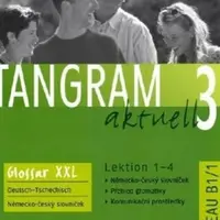 Tangram aktuell 3: Lektion 1-4: Glossar XXL Deutsch-Tschechisch - Mackensen Andrea